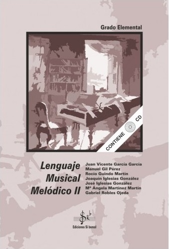 LIBROS LMM2 LENGUAJE MUSICAL MELODICO II ED. SI BEMOL