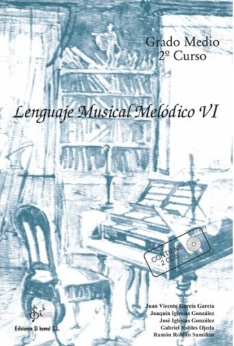 LIBROS LMM6 LENGUAJE MUSICAL MELODICO VI ED. SI BEMOL
